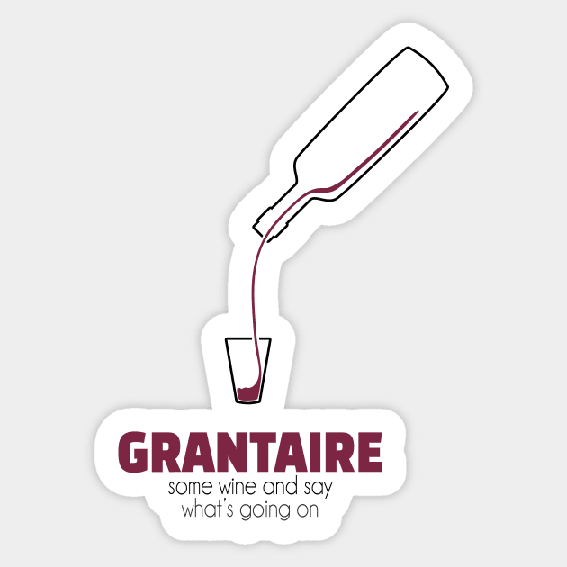 Grantaire - Some Wine Sticker by byebyesally